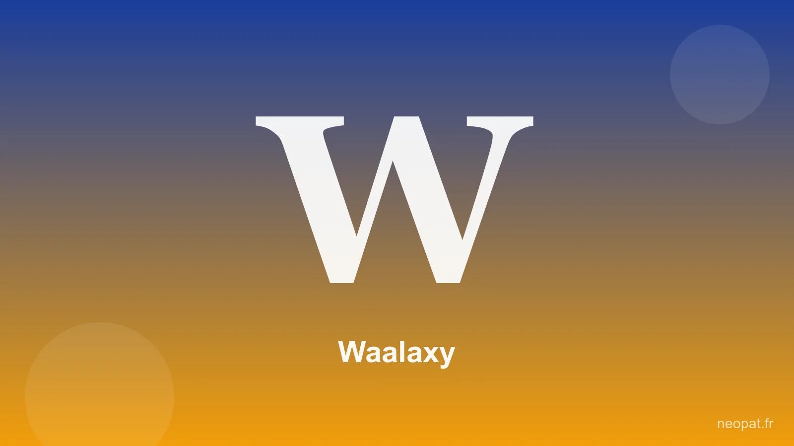 Waalaxy — Neopat
