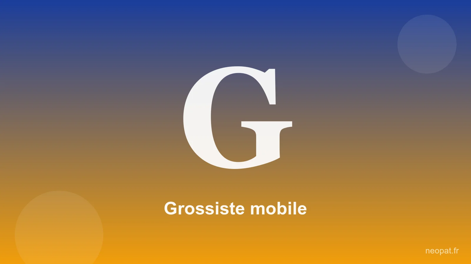 Grossiste mobile — Neopat